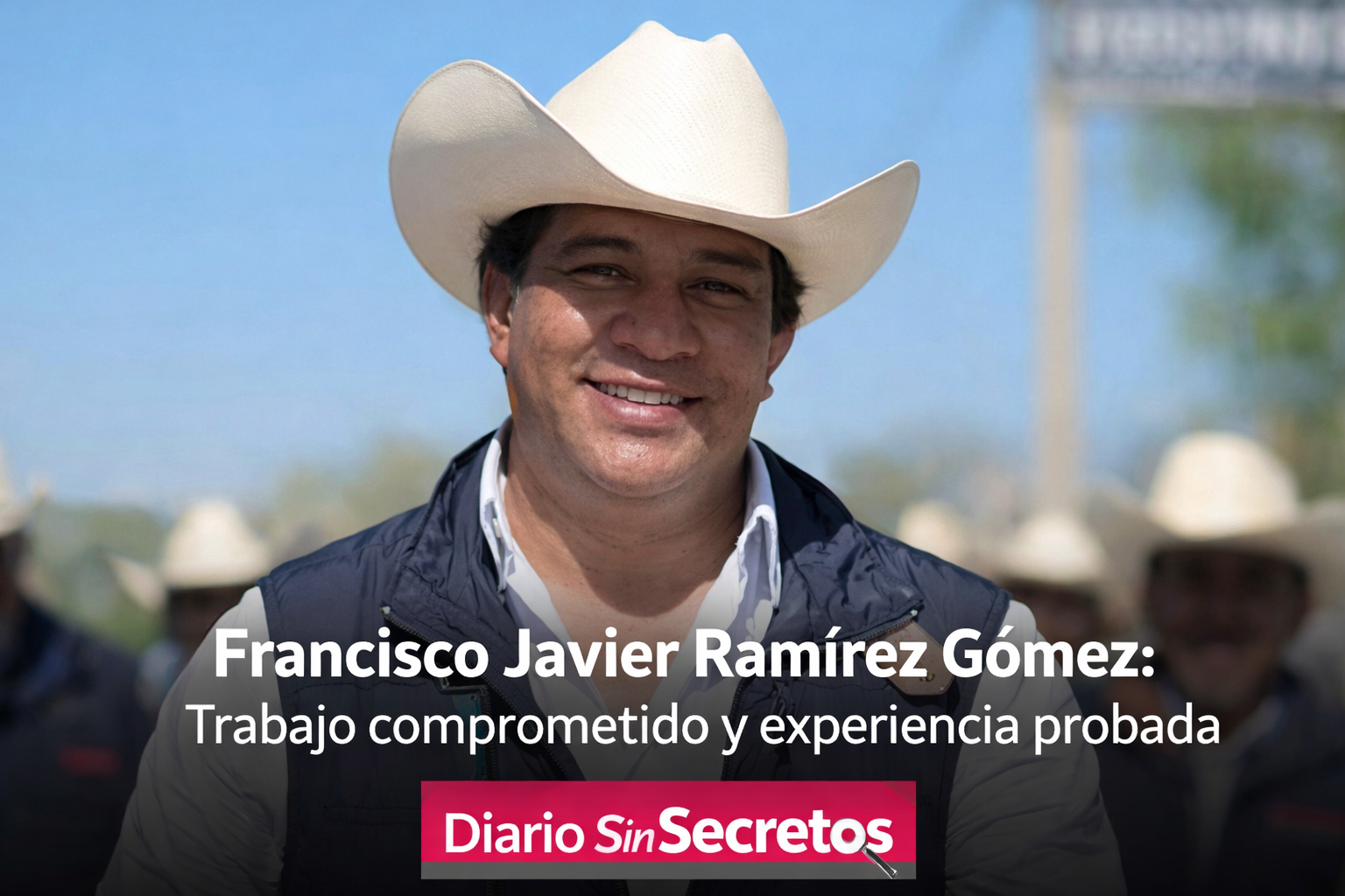 Francisco Javier Ramírez Gómez: experiencia institucional y trabajo probado en el sector agropecuario
