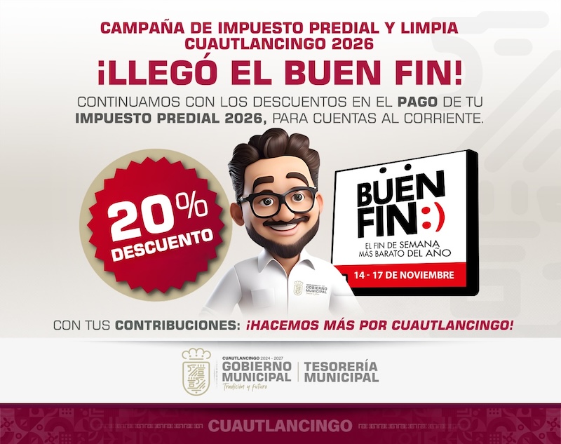 Llega el “Buen Fin” a Cuautlancingo, paga tu predial 2026