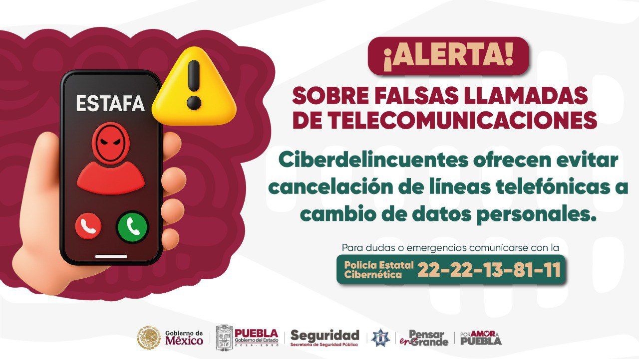 Alerta Seguridad Pública Estatal sobre llamadas falsas para robo de información