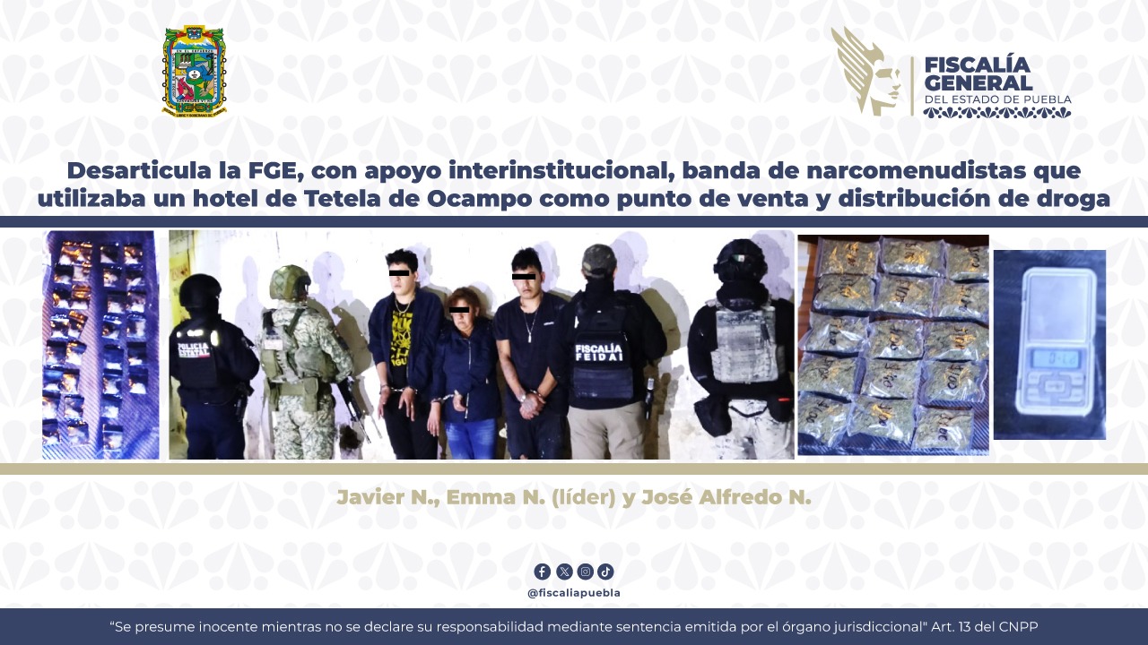 Desarticula la FGE, banda de narcomenudistas que utilizaba un hotel de Tetela de Ocampo 