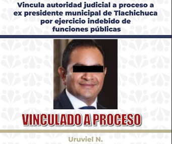 Vincula autoridad judicial a proceso a ex edil de Tlachichuca