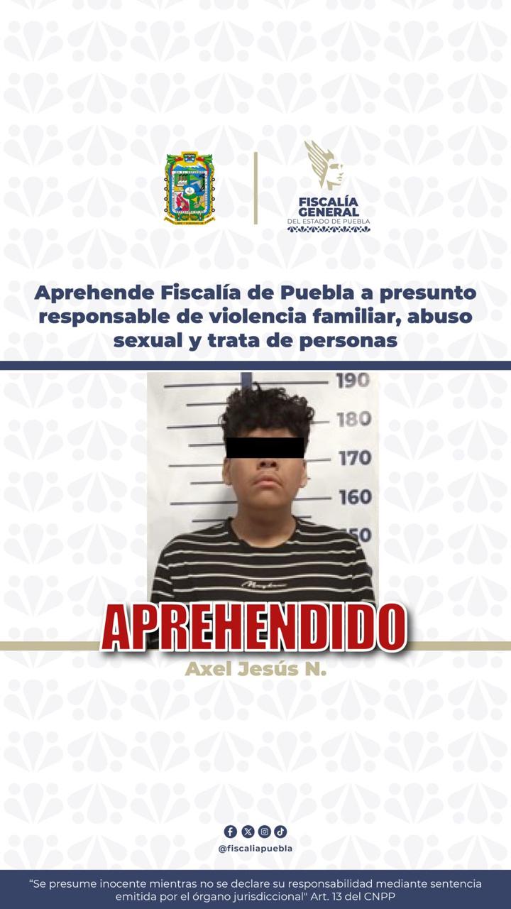 Aprehende Fiscalía de Puebla a presunto responsable de violencia familiar, abuso sexual y trata de personas